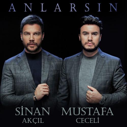 دانلود آهنگ جدید Mustafa Ceceli ft Sinan Akcil به نام Anlarsin